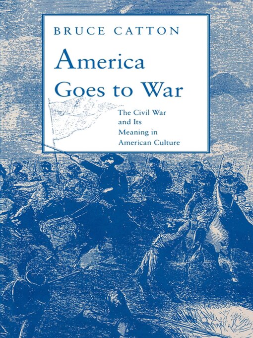 Title details for America Goes to War by Bruce Catton - Available